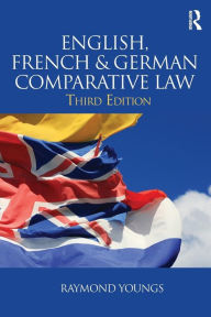 Title: English, French & German Comparative Law / Edition 3, Author: Raymond Youngs