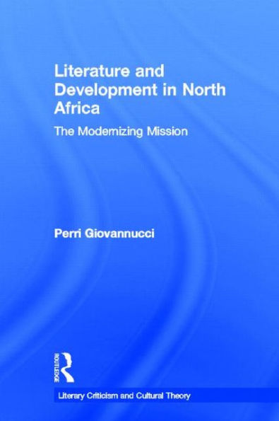 Literature and Development North Africa: The Modernizing Mission