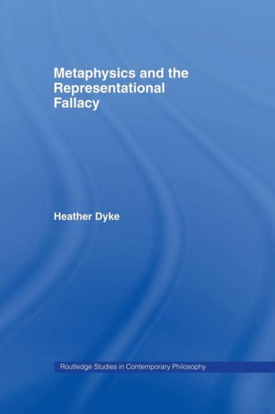 Metaphysics and the Representational Fallacy