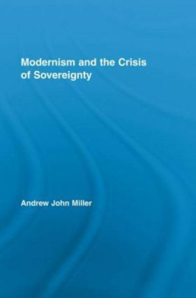 Modernism and the Crisis of Sovereignty