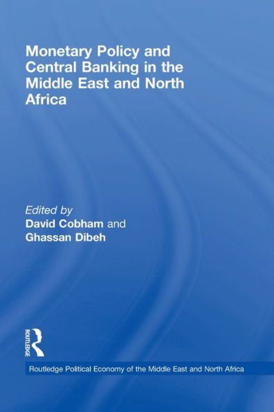 Monetary Policy and Central Banking the Middle East North Africa