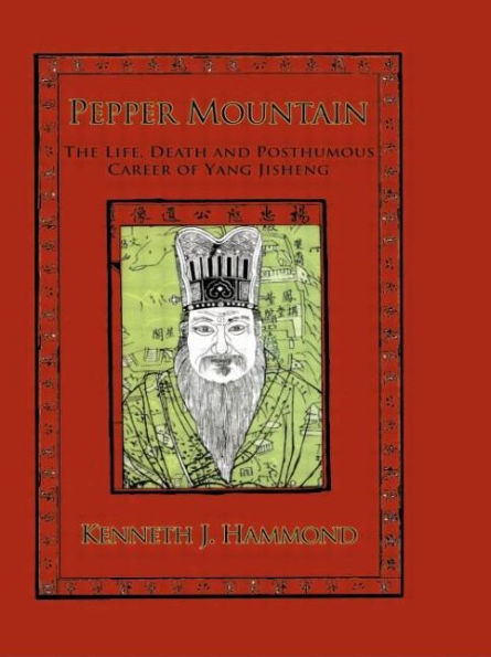 Pepper Mountain: The Life, Death and Posthumous Career of Yang Jisheng