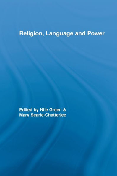Religion, Language, and Power / Edition 1
