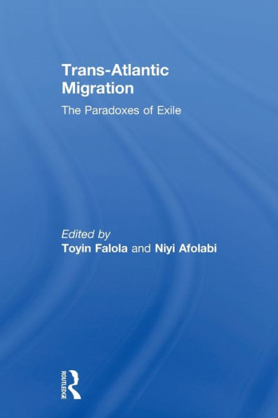 Trans-Atlantic Migration: The Paradoxes of Exile