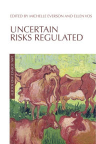 Title: Uncertain Risks Regulated, Author: Ellen Vos