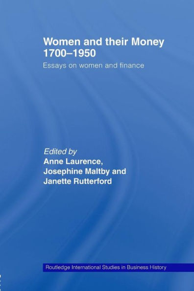 Women and Their Money 1700-1950: Essays on Finance