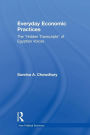 Everyday Economic Practices: The 'Hidden Transcripts' of Egyptian Voices / Edition 1