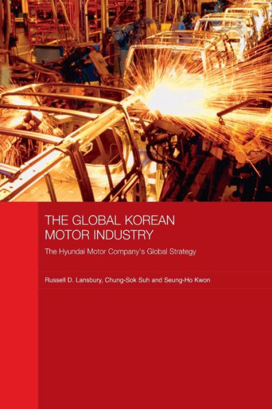 The Global Korean Motor Industry: Hyundai Company's Strategy