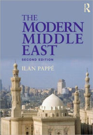 Title: The Modern Middle East / Edition 2, Author: Ilan Pappe