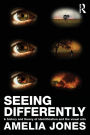 Seeing Differently: A History and Theory of Identification and the Visual Arts / Edition 1