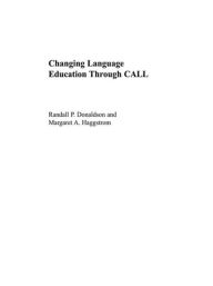 Title: Changing Language Education Through CALL / Edition 1, Author: Randall P. Donaldson