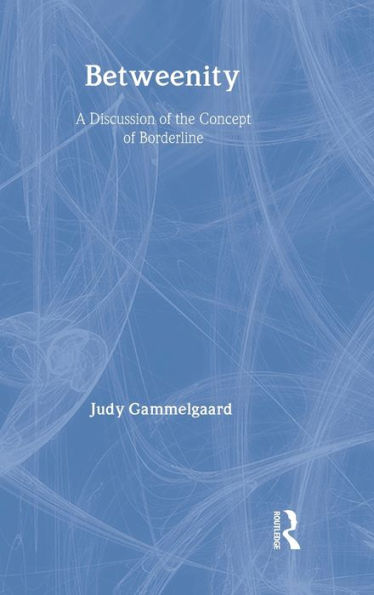 Betweenity: A Discussion of the Concept Borderline