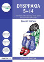 Dyspraxia 5-14: Identifying and Supporting Young People with Movement Difficulties / Edition 2