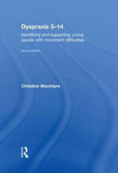 Dyspraxia 5-14: Identifying and Supporting Young People with Movement Difficulties