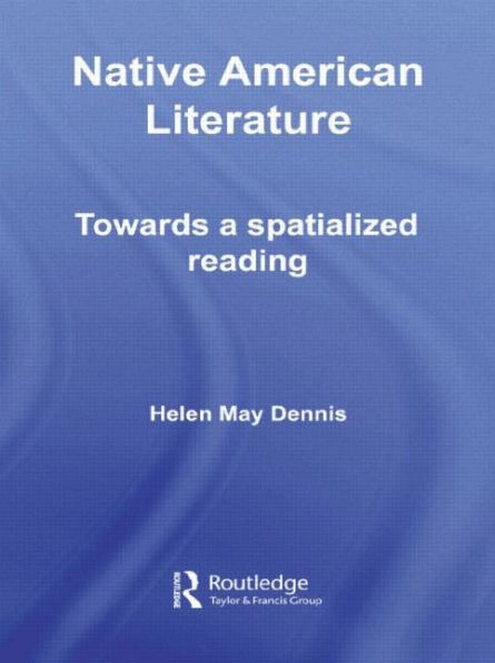 Native American Literature: Towards a Spatialized Reading