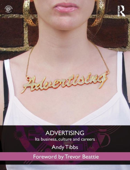 Advertising: Its Business, Culture and Careers / Edition 1
