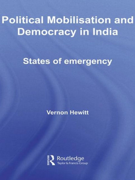 Political Mobilisation and Democracy India: States of Emergency