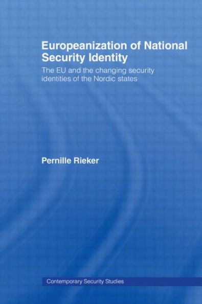 Europeanization of National security Identity: the EU and changing identities Nordic states