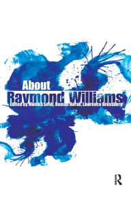 Title: About Raymond Williams, Author: Monika Seidl