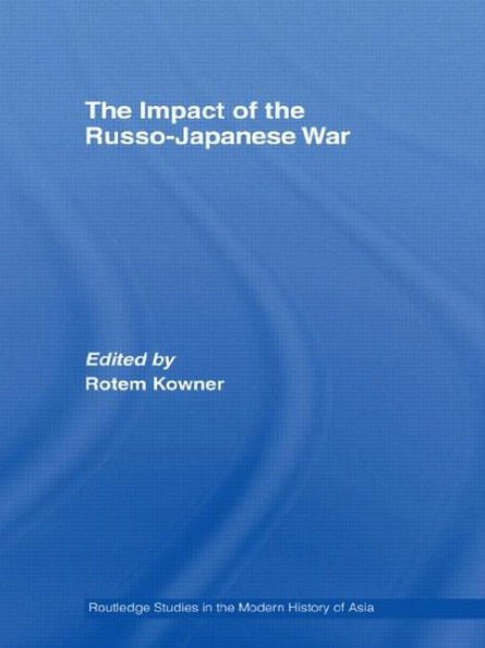 The Impact of the Russo-Japanese War / Edition 1