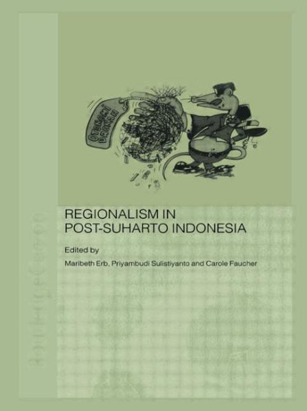 Regionalism Post-Suharto Indonesia