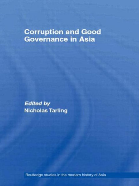 Corruption and Good Governance in Asia / Edition 1