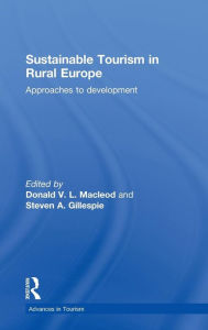 Title: Sustainable Tourism in Rural Europe: Approaches to Development, Author: Donald Macleod