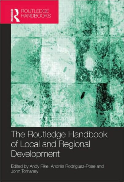 Handbook of Local and Regional Development / Edition 1