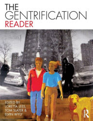 Title: The Gentrification Reader / Edition 1, Author: Loretta Lees