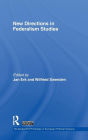 New Directions in Federalism Studies