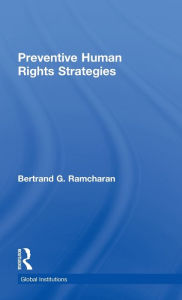 Title: Preventive Human Rights Strategies, Author: Bertrand G. Ramcharan