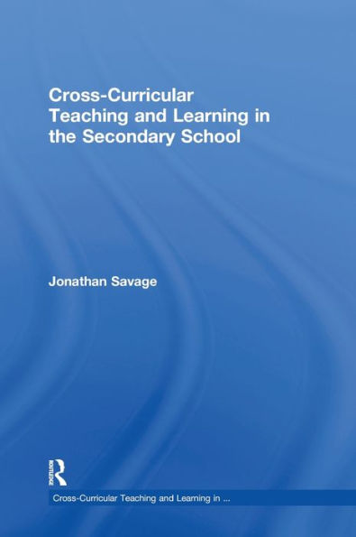 Cross-Curricular Teaching and Learning the Secondary School