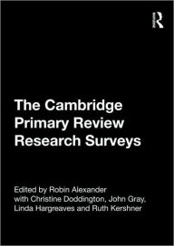 Title: The Cambridge Primary Review Research Surveys / Edition 1, Author: Robin Alexander