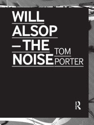 Title: Will Alsop: The Noise, Author: Tom Porter