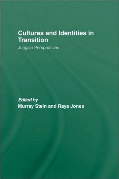 Cultures and Identities in Transition: Jungian Perspectives / Edition 1