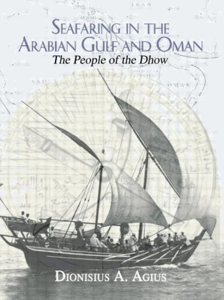 Seafaring the Arabian Gulf and Oman: People of Dhow