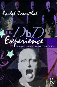 Title: The DbD Experience: Chance Knows What it's Doing!, Author: Rachel Rosenthal