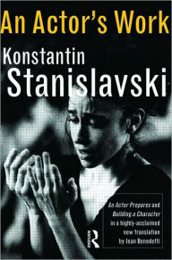Title: An Actor's Work: A Student's Diary / Edition 1, Author: Konstantin Stanislavski
