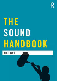 Title: The Sound Handbook / Edition 1, Author: Tim Crook