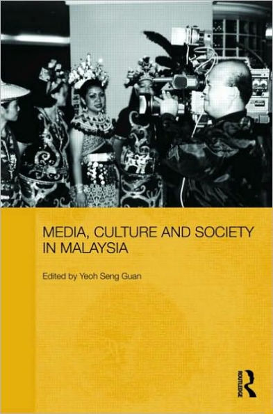 Media, Culture and Society in Malaysia / Edition 1