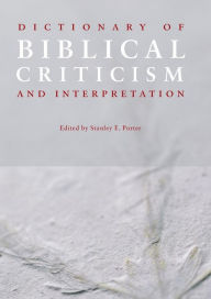 Title: Dictionary of Biblical Criticism and Interpretation, Author: Stanley E. Porter