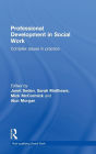 Professional Development in Social Work: Complex Issues in Practice