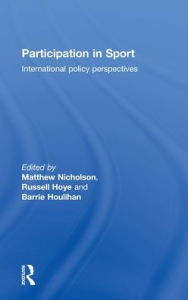 Title: Participation in Sport: International Policy Perspectives, Author: Matthew Nicholson