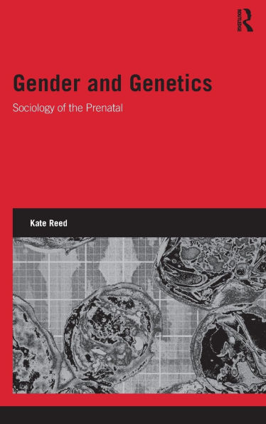 Gender and Genetics: Sociology of the Prenatal