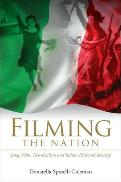 Filming the Nation: Jung, Film, Neo-Realism and Italian National Identity