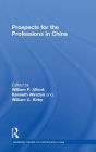 Prospects for the Professions in China / Edition 1