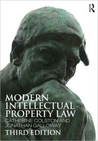 Title: Modern Intellectual Property Law / Edition 3, Author: Jonathan Galloway