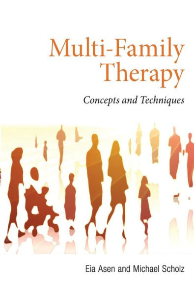Multi-Family Therapy: Concepts and Techniques / Edition 1
