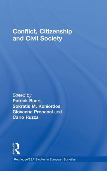 Conflict, Citizenship and Civil Society / Edition 1