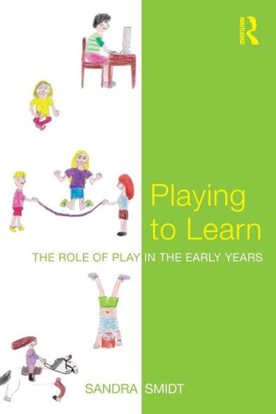 Playing to Learn: The role of play in the early years / Edition 1